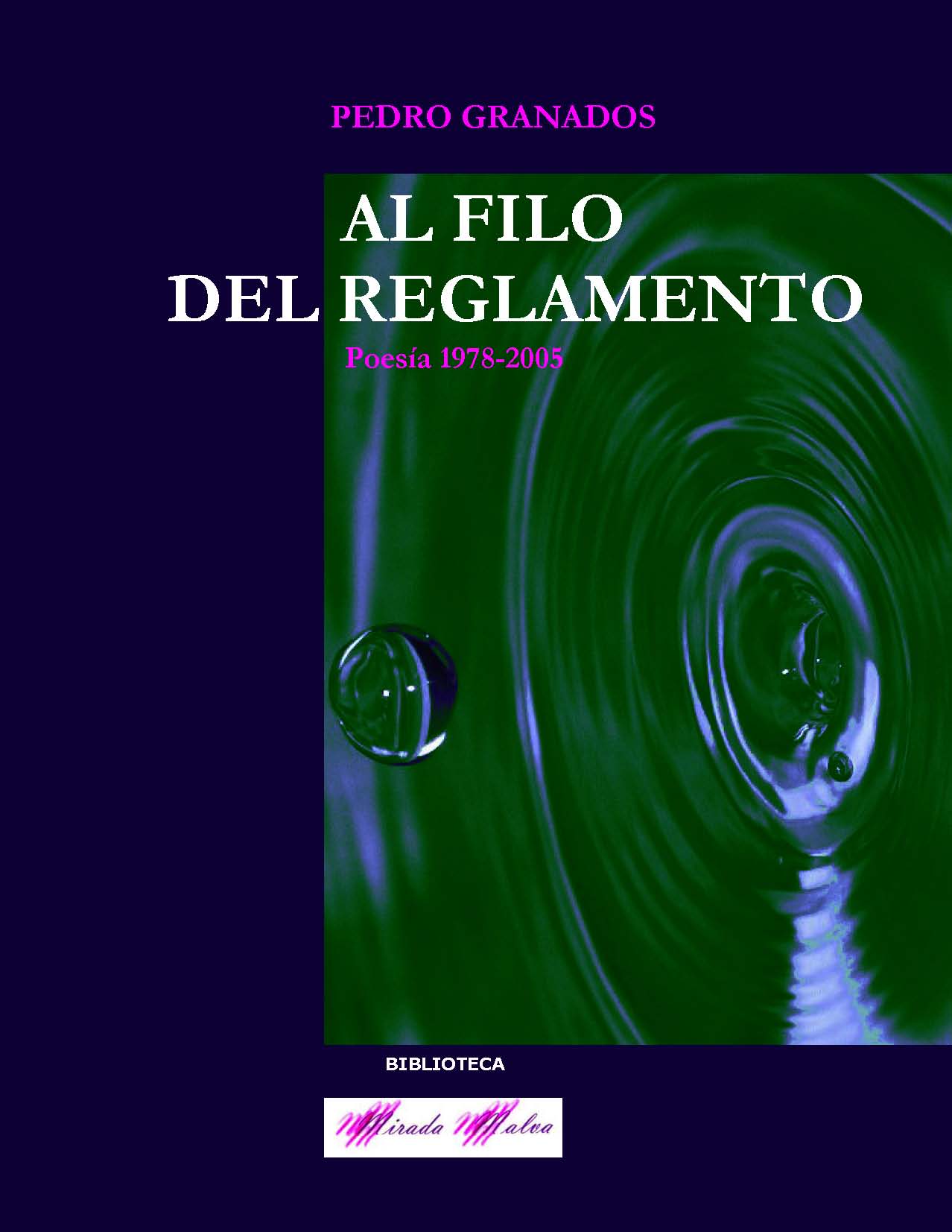 Al filo del reglamento (Poesa 1978 - 2005)