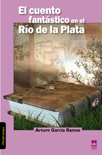 Portada de El cuento fantstico en el Ro de la Plata