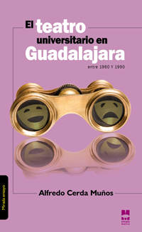 Portada de El Teatro Universitario en Guadalajara entre 1960 y 1990