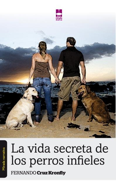 Portada de La vida secreta de los perros infieles